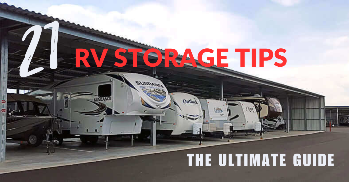 21 RV Storage Tips: The Ultimate Guide to Keeping Your Rig in Top Condition